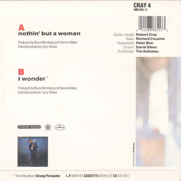 Robert Cray : Nothin' But A Woman (7")