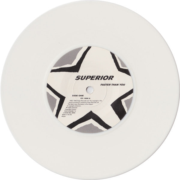 Superior : Faster Than You (7", Single, Ltd, Num, Whi)