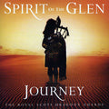 The Pipes And Drums Of The Royal Scots Dragoon Guards (Carabiniers And Greys) : Spirit Of The Glen (Journey) (CD, Album, Enh)