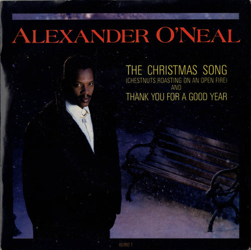 Alexander O'Neal : The Christmas Song (Chestnuts Roasting On An Open Fire) / Thank You For A Good Year (7", Single)