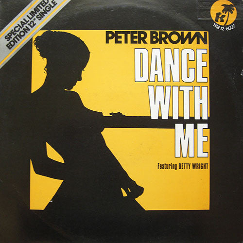Peter Brown (2) Featuring Betty Wright : Dance With Me (12", Single, Ltd)