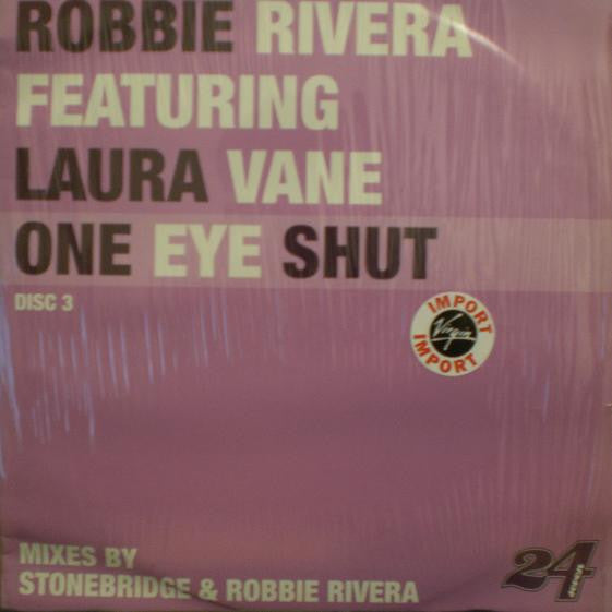 Robbie Rivera Featuring Laura Vane : One Eye Shut (Disc 3) (12")