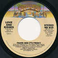 Love & Kisses : Thank God It's Friday (7", Single, RP)