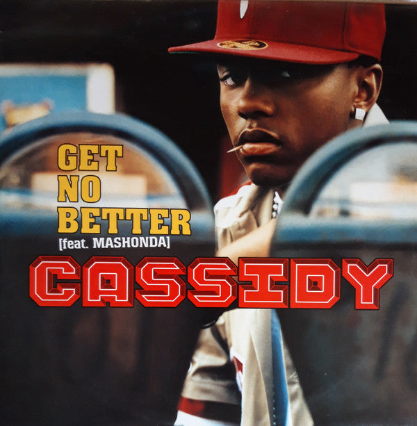 Cassidy (3) : Get No Better (12", Promo)