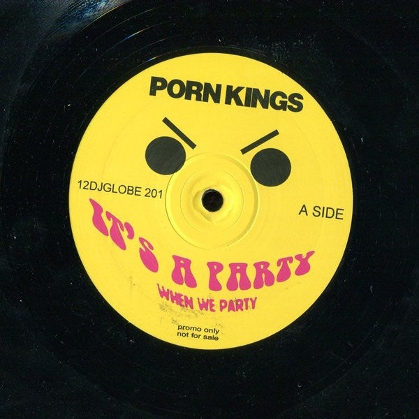 Porn Kings : It's A Party (When We Party) / Party Hard (Mixed By DJ Davy T) (12", Promo)