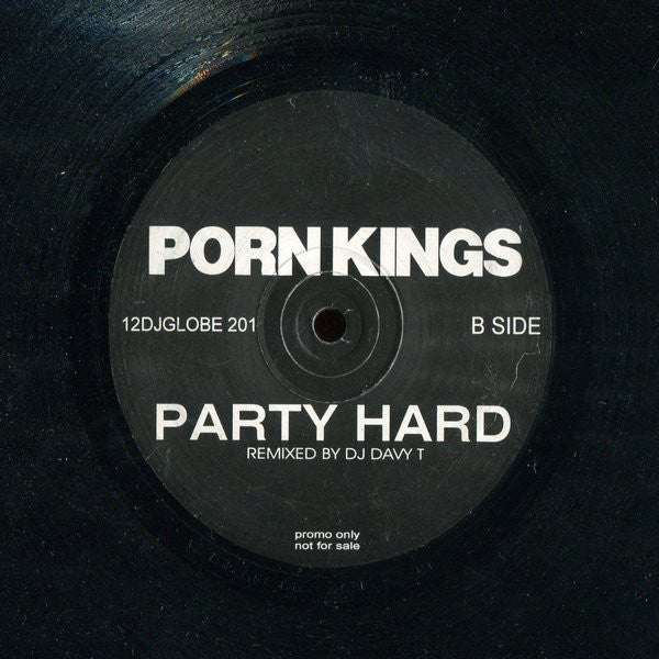 Porn Kings : It's A Party (When We Party) / Party Hard (Mixed By DJ Davy T) (12", Promo)