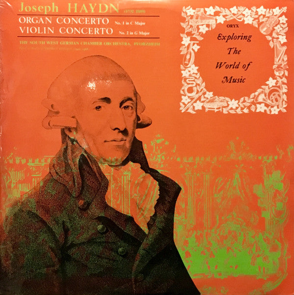 Joseph Haydn - Südwestdeutsches Kammerorchester : Organ Concerto No. 1 In C Major / Violin Concerto No. 2 In G Major (LP)