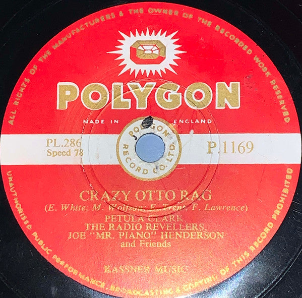 Petula Clark And The Radio Revellers, Joe "Mr Piano" Henderson : The Pendulum Song / Crazy Otto Rag (Shellac, 10")