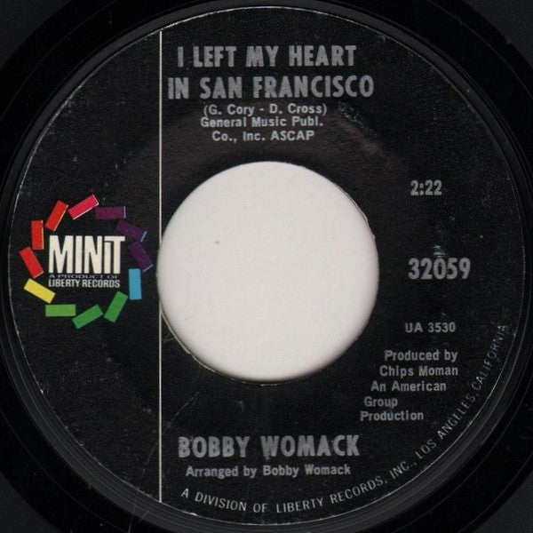 Bobby Womack : I Left My Heart In San Francisco / Love, The Time Is Now (7", Single)