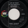 Bobby Womack : I Left My Heart In San Francisco / Love, The Time Is Now (7", Single)