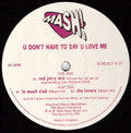 Mash! : U Don't Have To Say U Love Me (2x12", Promo)
