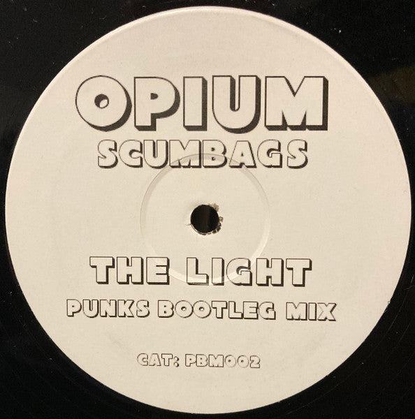 Olav Basoski : Opium Scumbags - The Light (Punk's Bootleg Mix) (12", S/Sided, Unofficial)