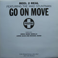 Reel 2 Real Featuring The Mad Stuntman : Go On Move (2x12", Promo)