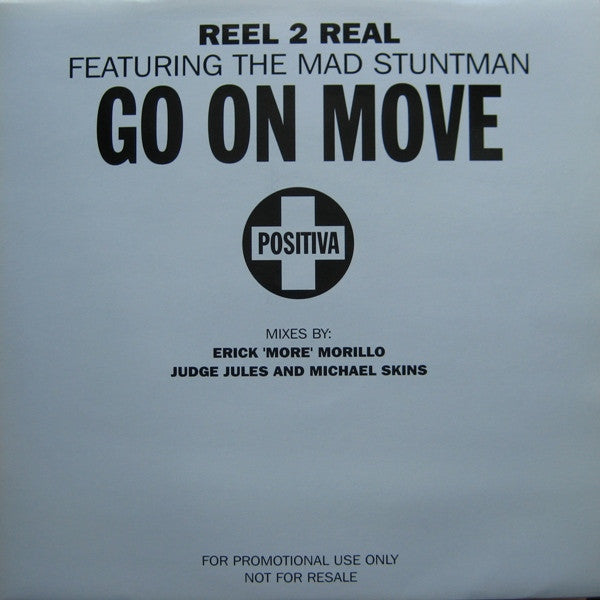 Reel 2 Real Featuring The Mad Stuntman : Go On Move (2x12", Promo)