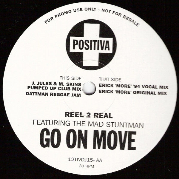 Reel 2 Real Featuring The Mad Stuntman : Go On Move (2x12", Promo)