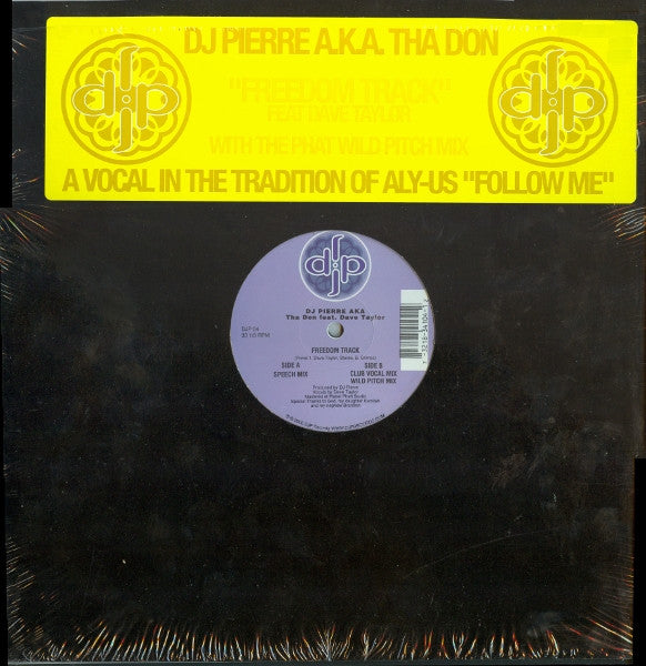 DJ Pierre A.K.A. The Don Feat. Dave Taylor : Freedom Track (12")