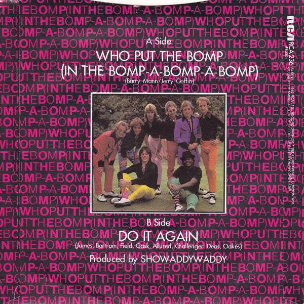 Showaddywaddy : Who Put The Bomp (In The Bomp-A-Bomp-A-Bomp) (7", Single)