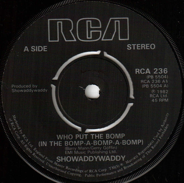 Showaddywaddy : Who Put The Bomp (In The Bomp-A-Bomp-A-Bomp) (7", Single)