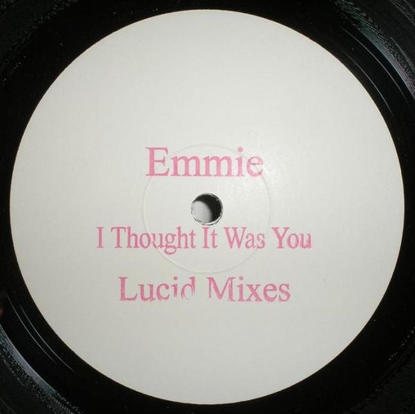 Emmie : I Thought It Was You (Lucid Mixes) (12", TP, W/Lbl)