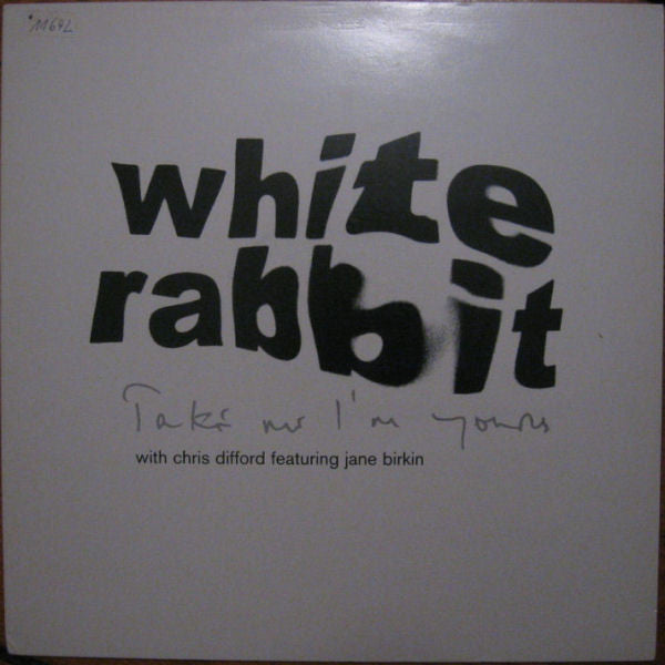 The White Rabbit With Chris Difford Featuring Jane Birkin : Take Me I'm Yours (12")