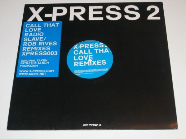 X-Press 2 : Call That Love (12")