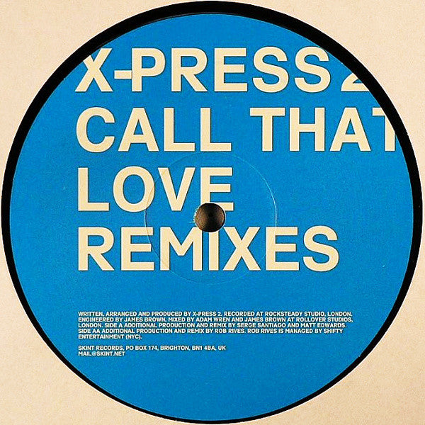 X-Press 2 : Call That Love (12")