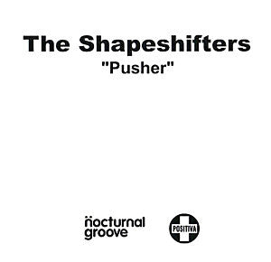 Shapeshifters : Pusher (CDr, Single, Promo, Tra)