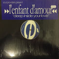 Soul Providers Presents L'Enfant D'Amour : Deep Inside Your Love (12")
