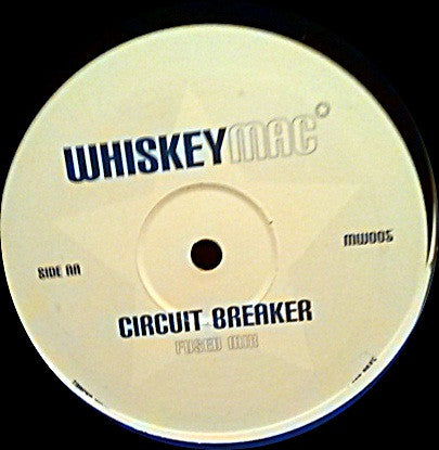 WhiskeyMac : Single Malt Rock / Circuit Breaker (12")