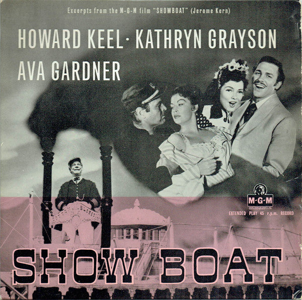Howard Keel ∙ Kathryn Grayson, Ava Gardner : Show Boat (7", EP, Mono, Pin)