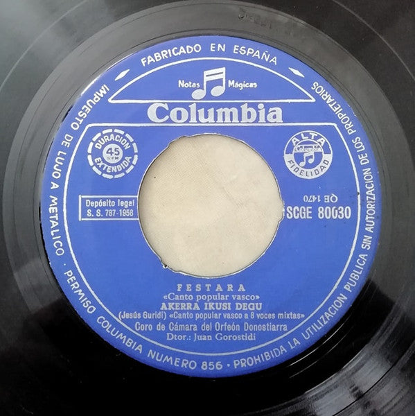 Coro De Cámara Del Orfeón Donostiarra, Juan Gorostidi : Festarra / Akerra Ikusi Degu / Gernikako Arbola / Agur Jaunak (7", EP)