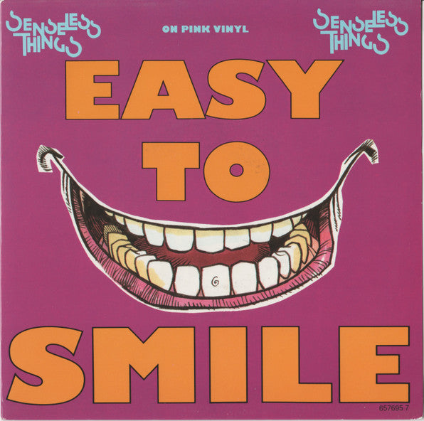 Senseless Things : Easy To Smile (7", Single, Pin)
