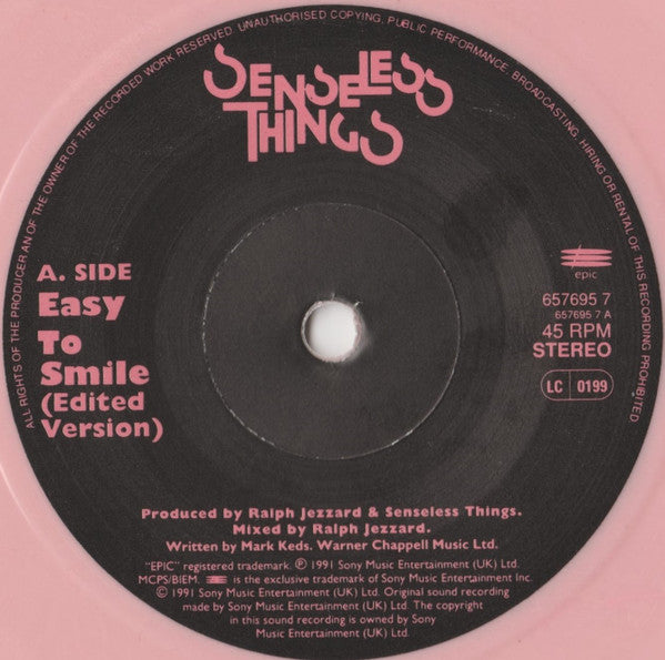 Senseless Things : Easy To Smile (7", Single, Pin)