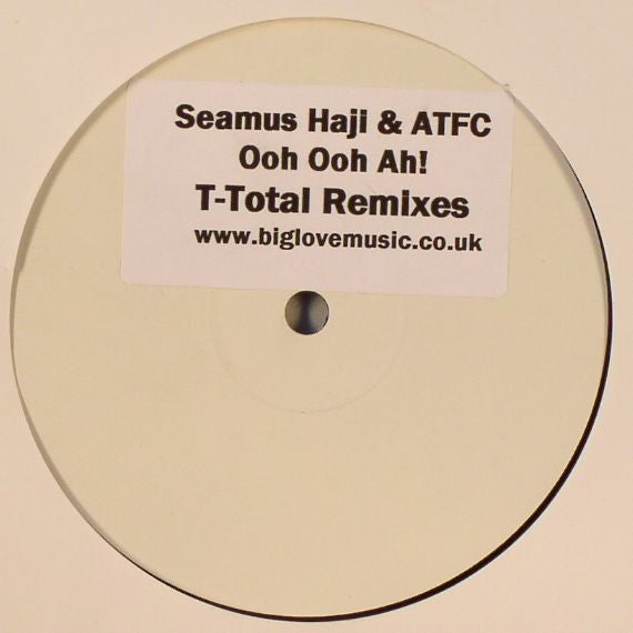 Seamus Haji & ATFC : Ooh Ooh Ah! (12", Promo, W/Lbl)