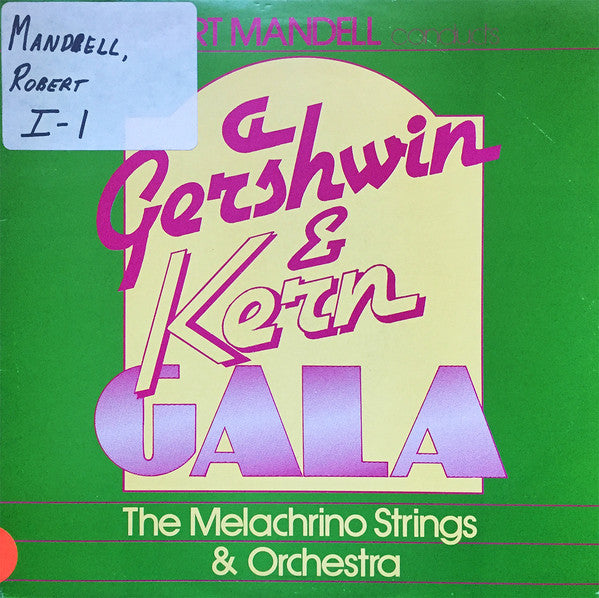 Robert Mandell Conducts The Melachrino Strings And Orchestra : A Gershwin & Kern Gala (LP)