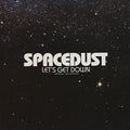 Spacedust : Let's Get Down (12", Promo)