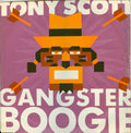 Tony Scott : Gangster Boogie (12")