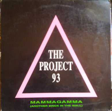 The Project '93 : Mammagamma (Another Brick In The Wall) (12")