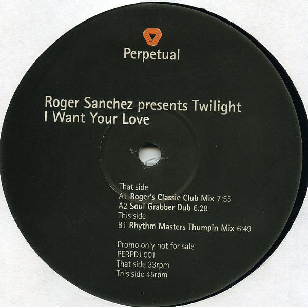 Roger Sanchez Presents Twilight (7) : I Want Your Love (2x12", Promo)