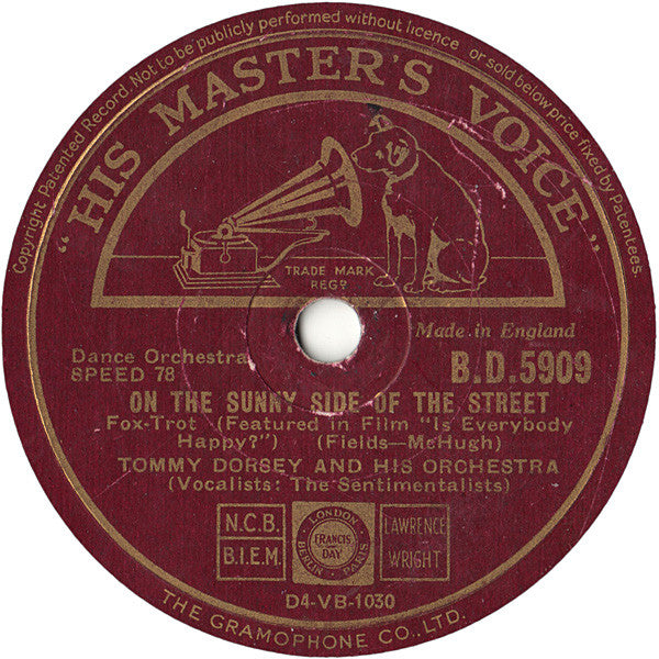 Tommy Dorsey And His Orchestra : On The Sunny Side Of The Street / There's No You (Shellac, 10", RP, DT)