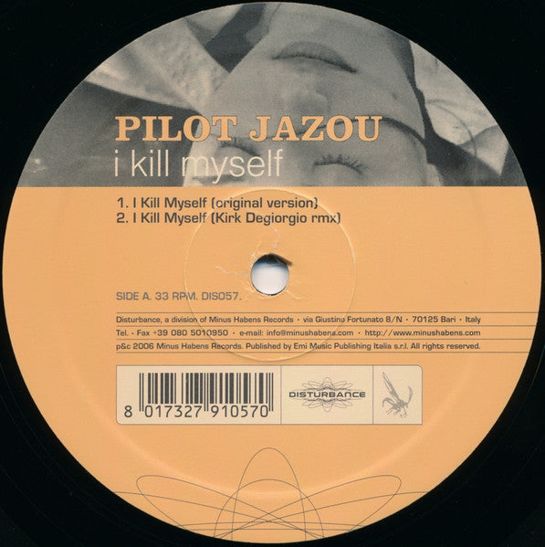 Pilot Jazou : I Kill Myself (12")