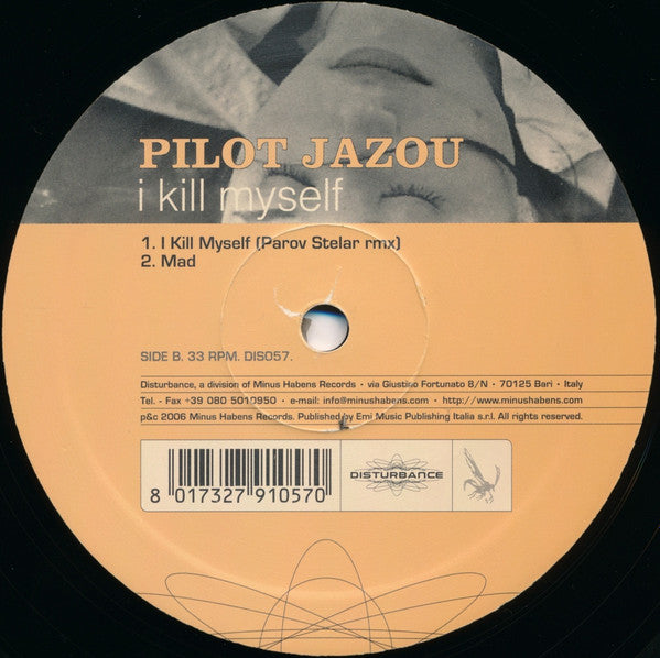 Pilot Jazou : I Kill Myself (12")