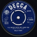 Billy Fury : I'll Never Quite Get Over You (7", Single)