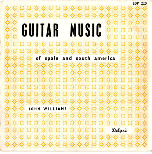 John Williams (7) : Guitar Music Of Spain And South America (7", EP, Mono)