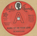 The Montclairs : Hung Up On Your Love / I Need You More Than Ever (7", Promo, RE)