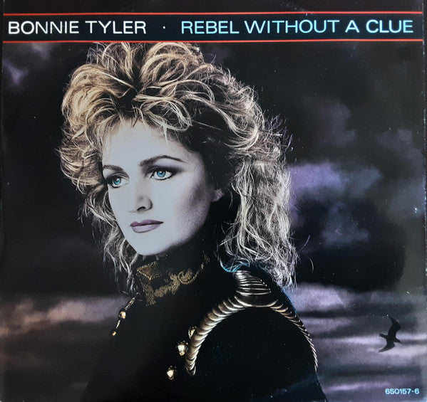 Bonnie Tyler : Rebel Without A Clue (12")