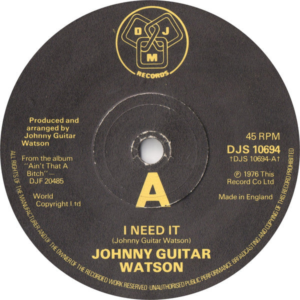 Johnny Guitar Watson : I Need It (7", Single, Sol)