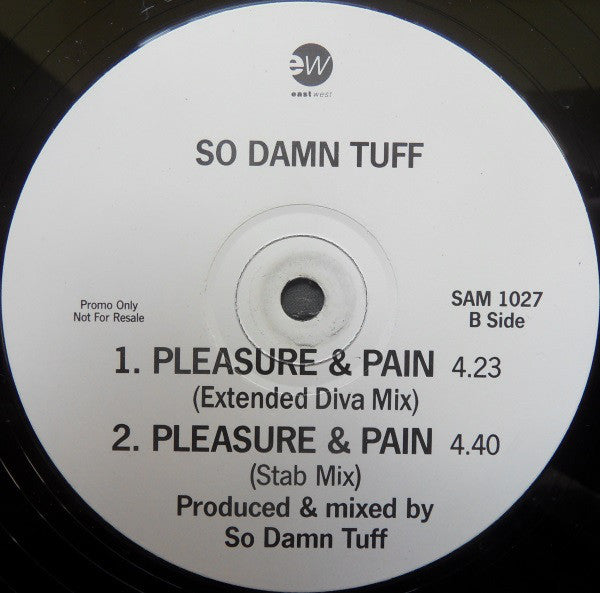 So Damn Tuff : Pleasure And Pain (12", Promo)