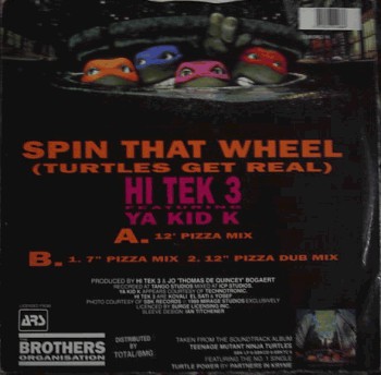 Hi Tek 3 Featuring Ya Kid K : Spin That Wheel (Turtles Get Real) (12")
