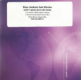 Buzz Junkies Feat Elesha : Don't Mess With My Man (CD, Promo, Car)